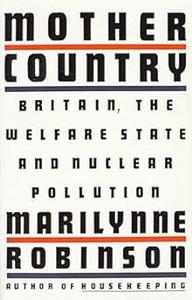 Mother Country Britain, the Welfare State and Nuclear Pollution