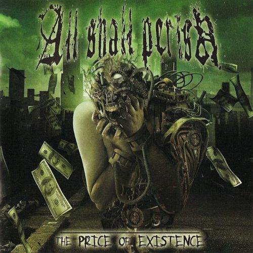 All Shall Perish - The Price of Existence (2006) (LOSSLESS)
