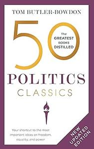50 Politics Classics Revised Edition