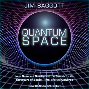 Quantum Space Loop Quantum Gravity and the Search for the Structure of Space, Time, and the Universe [Audiobook] (2024)