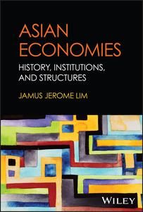 Asian Economies History, Institutions, and Structures