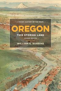 Oregon This Storied Land