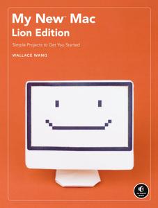 My New Mac Simple Projects to Get You Started, Lion Edition