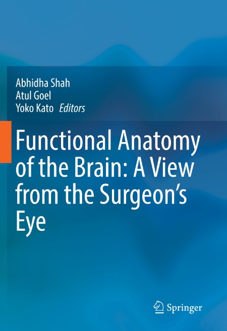 Functional Anatomy of the Brain by Abhidha Shah