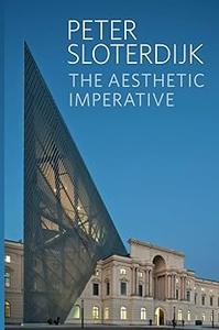 The Aesthetic Imperative Writings on Art