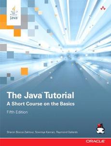 The Java Tutorial A Short Course on the Basics