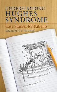 Understanding Hughes Syndrome Case Studies for Patients