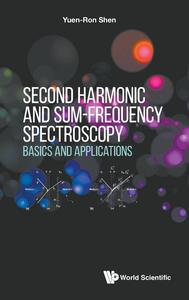 Second Harmonic And Sum–frequency Spectroscopy Basics And Applications
