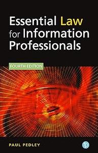 Essential Law for Information Professionals Ed 4