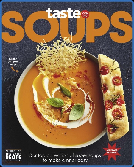 taste.com.au Cookbooks - Soups - 21 April (2024)