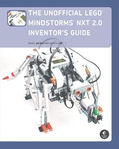 The Unofficial LEGO MINDSTORMS NXT 2.0 Inventor’s Guide