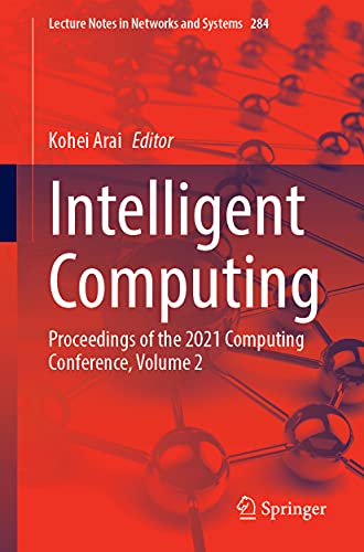 Intelligent Computing Proceedings of the 2021 Computing Conference, Volume 2 (Repost)