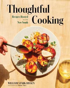Thoughtful Cooking Recipes Rooted in the New South