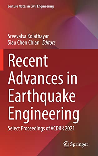 Recent Advances in Earthquake Engineering Select Proceedings of VCDRR 2021