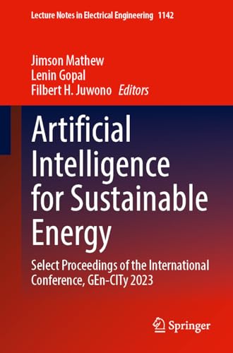 Artificial Intelligence for Sustainable Energy Select Proceedings of the International Conference, GEn–CITy 2023