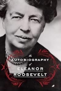 The Autobiography of Eleanor Roosevelt