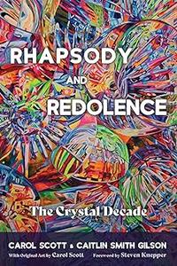 Rhapsody and Redolence The Crystal Decade