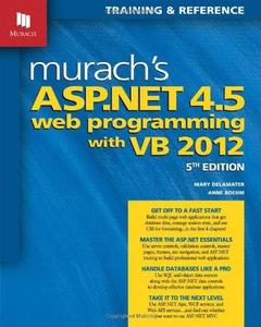 Murach's ASP.NET 4.5 web programming with VB 2012  training & reference