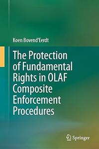 The Protection of Fundamental Rights in OLAF Composite Enforcement Procedures