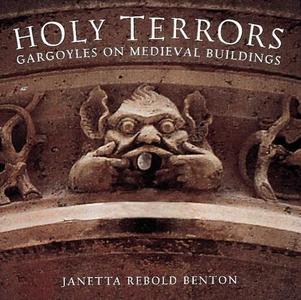 Holy terrors  gargoyles on medieval buildings