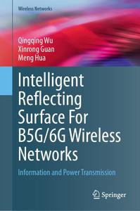 Intelligent Reflecting Surface For B5G6G Wireless Networks Information and Power Transmission