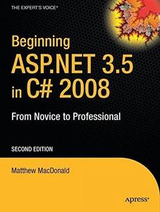 Beginning ASP.NET 3.5 in C# 2008 From Novice to Professional