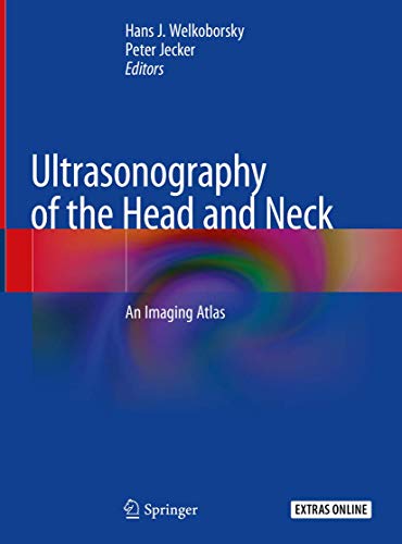 Ultrasonography of the Head and Neck An Imaging Atlas (Repost)