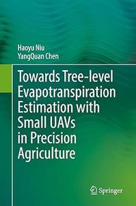 Towards Tree–level Evapotranspiration Estimation with Small UAVs in Precision Agriculture