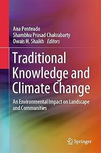 Traditional Knowledge and Climate Change An Environmental Impact on Landscape and Communities