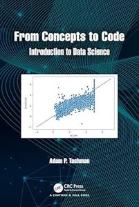 From Concepts to Code Introduction to Data Science
