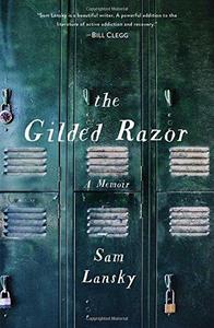 Gilded Razor, The  A Memoir