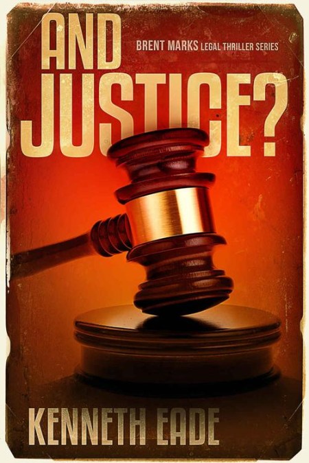 And Justice? by Kenneth Eade 48a3ffd678c6a2a69591251371de8256