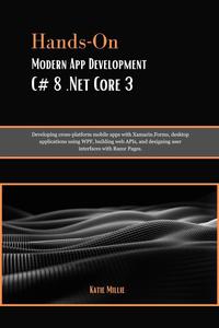 Hands-On Modern App Development C# 8 .Net Core 3