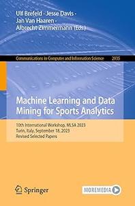 Machine Learning and Data Mining for Sports Analytics 10th International Workshop, MLSA 2023, Turin, Italy, September 1