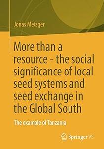 More than a resource – the social significance of local seed systems and seed exchange in the Global South The example