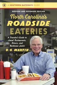 North Carolina’s Roadside Eateries (Southern Gateways Guides), Revised and Expanded Edition