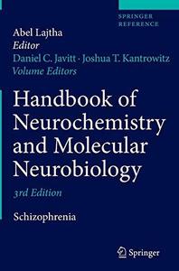 Handbook of Neurochemistry and Molecular Neurobiology Schizophrenia