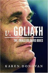 v. Goliath The Trials of David Boies