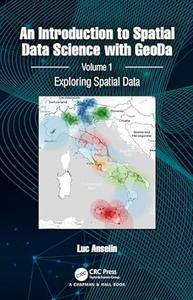 An Introduction to Spatial Data Science with GeoDa Volume 1