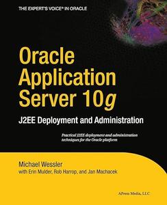 Oracle Application Server 10g J2EE Deployment and Administration