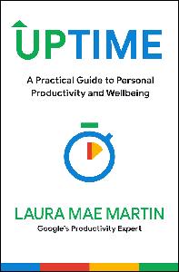 Uptime A Practical Guide to Personal Productivity and Wellbeing