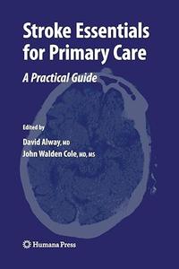 Stroke Essentials for Primary Care A Practical Guide (Repost)