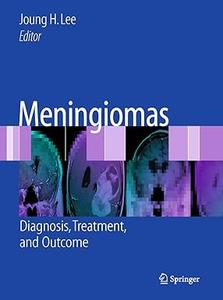 Meningiomas Diagnosis, Treatment, and Outcome (Repost)
