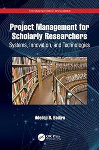 Project Management for Scholarly Researchers
