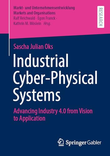 Industrial Cyber-Physical Systems Advancing Industry 4.0 from Vision to Application