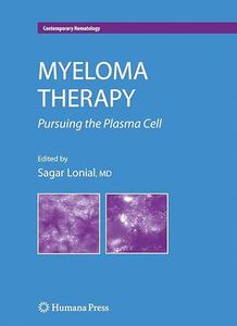Myeloma Therapy Pursuing the Plasma Cell (Repost)