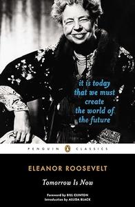 Tomorrow Is Now It Is Today That We Must Create the World of the Future (Penguin Classics)
