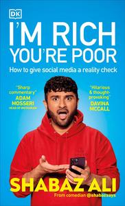 I’m Rich, You’re Poor How to Give Social Media a Reality Check