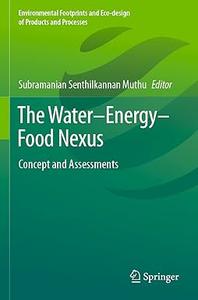The Water-Energy-Food Nexus Concept and Assessments