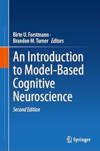 An Introduction to Model–Based Cognitive Neuroscience (2nd Edition)